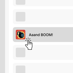 Step 2 - Click on "Aaand BOOM!" to launch it
